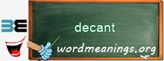 WordMeaning blackboard for decant
